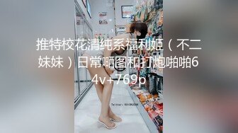 抖音擦边14：颜值主播各显神通 闪现 自慰走私房 美女多多 (1)