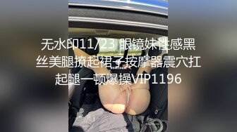 南宁大奶学姐学习不好的原因就是性瘾大 骚水又多 自慰无套肏逼 湿漉漉的小穴操真爽~1