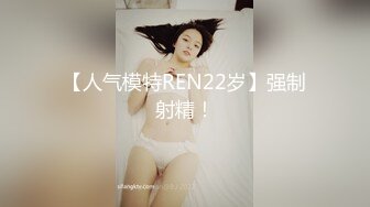 和21岁女友激情抽插