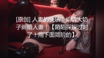 6/25最新 爆乳女友圆润翘奶晃的眼晕交合处滋滋淫水声VIP1196