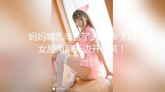  《情侣洩密》❤️传媒大学超高颜值美女私密被曝光与男友啪啪啪31部合集