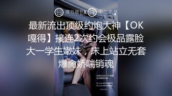 妹子刚走应观众要求叫回来近距离特写深喉口交摸逼调情一番