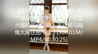 STP26604 超熟女三P大站长发飘飘的露脸口交，骑上来舌头舔逼互玩69玩弄黑蝴蝶逼前后夹击性爱大站