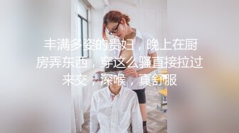 -重金约操性感美女,刚进屋就迫不及待 奶大臀翘,抱床上大力抽插