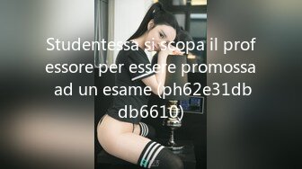 Studentessa si scopa il professore per essere promossa ad un esame (ph62e31dbdb6610)