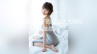 【新片速遞】2022-2-22【冒险丶雷探花】圆脸甜美小姐姐，坐在身上有点羞涩，掏出JB一顿吸骚起来，边口边说骚话，骑乘猛操大屁股