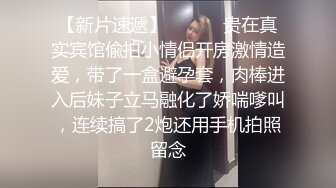 00后极品女友也贡献了拿去撸吧不看别后悔