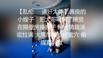 【新速片遞】    跟随偷窥跟男友逛街的大长腿美女 齐逼短裙 肉丝小内内 小屁屁走路晃啊晃看着超诱惑 